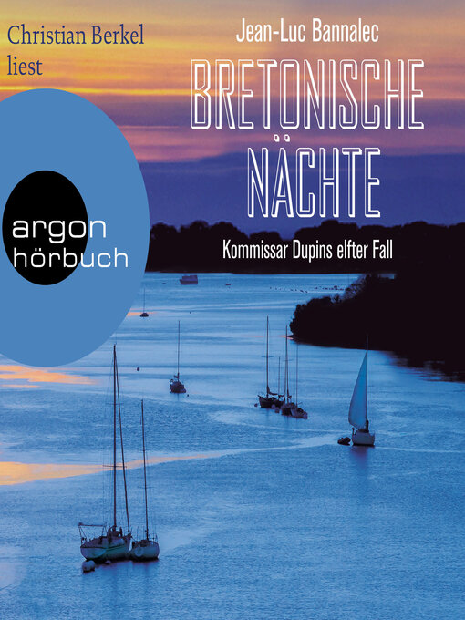 Title details for Bretonische Nächte--Kommissar Dupins elfter Fall (Gekürzte Ausgabe) by Jean-Luc Bannalec - Wait list